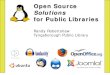 Open Source Open Source Solutions Solutions for Public 