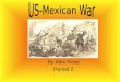 Us Mexican War Pp