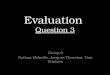 Evaluation question 3 (3)