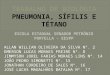 Slide de biologia pneumonia, sífilis e tétano
