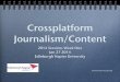 Crossplatform content/journalism week 1 - Why use social media for journalism
