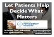 Dartmouth Summer Institute for Informed Pt Choice (Let Patients Help Decide What Matters)