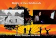 Battle of the childhoods edited 1