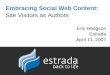 Embracing Social Web Content: Site Visitors as Authors