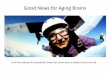 Good news for aging brains