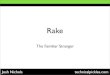 Rake: The Familiar Stranger