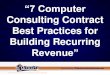 7 Computer Consulting Contract Best Practices for Recurring Revenue (Slides)