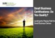 Small Business Certifications: Do you Qualify?