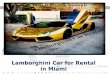 Lamborghini Aventador Rental Miami Slide Show