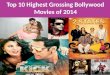 Top 10 highest grossing bollywood movies of 2014