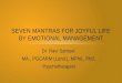 Seven mantras for joyful life by emotional management