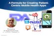 A Formula for Creating Patient-Centric Mobile Health Apps