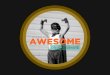 How to Be Awesome on Slideshare
