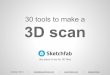 30 tools to make a 3D scan