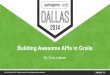Building Awesome APIs in Grails