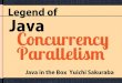 Legend of Java Concurrency/Parallelism