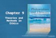 Chapter 9 theories and methods in ethics