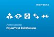 Announcing OpenText InfoFusion