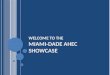 Miami Dade AHEC Showcase Update