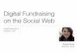 Digital Fundraising - High Ed Web 2014