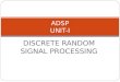 Discrete Signal Processing