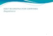 Regulation - Asset Reconstruction Companies