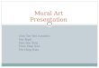 MURAL ART PRESENTATION REPORT