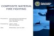 Federal Aviation Administration COMPOSITE MATERIAL FIRE FIGHTING