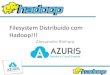 Filesystem distribuído com hadoop!!!