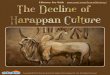 The Decline of Harappan Culture - History – Mocomi.com
