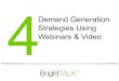 Demand Generation Strategies Using Webinars and Video
