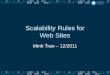 Scalability rules for web sites