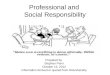 Professional and Social Responsibility