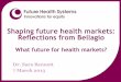 Shaping future health markets: Reflections from Bellagio - What future for health markets?