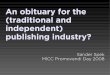 An obituary for the (traditional and independent) publishing industry?