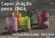 Capacitação para ONGs - Voluntariado Online Telefônica - Módulo 1