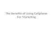 The benefits of using cellphone for marketing