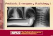 A P L S  Pediatric  Emergency  Radiology 1