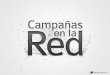 Campañas en la Red, por Pablo Matamoros