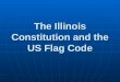 12 il constitution flag code