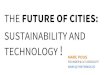 The future of our cities: sustainability and technology