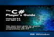The C # Player's Guide By RB Whitaker