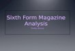 Sixth form magazine analysis