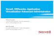 Novell ZENworks Application Virtualization Advanced Administration