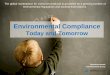 Environmental Compliance - Today And Tomorrow