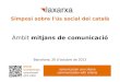 Simposi promoció sobre l'ús social del català. Àmbit mitjans de comunicació