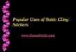 Popular Uses of Static Cling Stickers