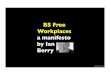 BS Free workplaces a manifesto by Ian Berry