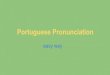 Brazilian Portuguese Pronunciation