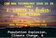 Can new technology save us in time? 2. Limits to Growth: Food Crash